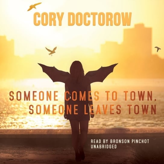 Someone Comes to Town, Someone Leaves Town Doctorow Cory