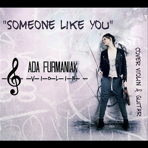 Someone Like You Ada Furmaniak feat. Marcin Cyzowski