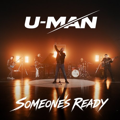 Someone's Ready U-MAN