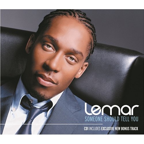 Someone Should Tell You Lemar