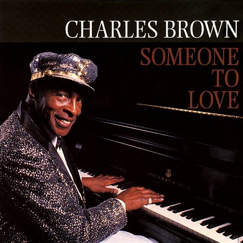Someone To Love Charles Brown