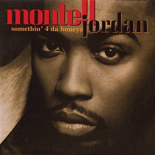 Somethin' 4 Da Honeyz Montell Jordan