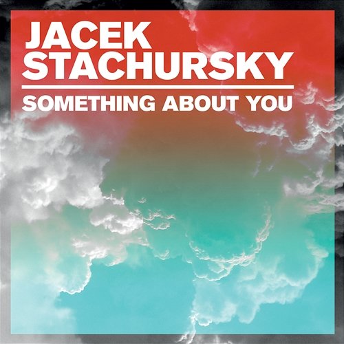 Something About You Jacek Stachursky