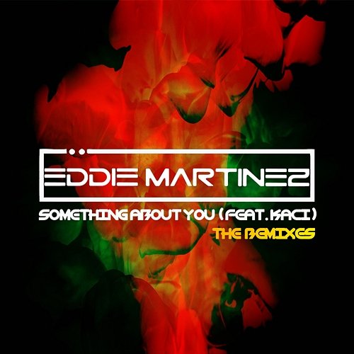 Something About You Eddie Martinez