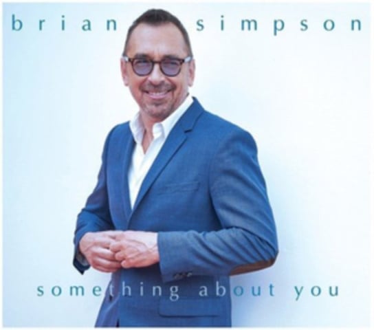 Something About You Brian Simpson
