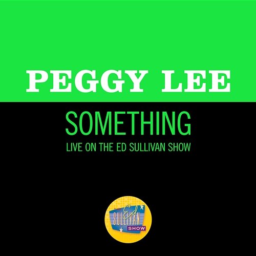 Something Peggy Lee