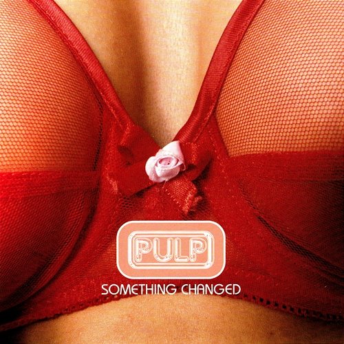 Something Changed EP Pulp