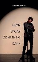 Something Dark Sissay Lemn