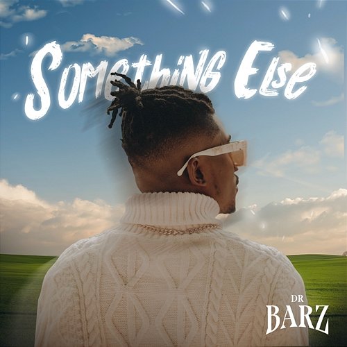 Something Else Dr Barz