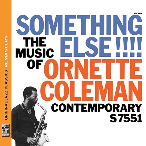 Something Else!!!!: The Music Of Ornette Coleman Ornette Coleman