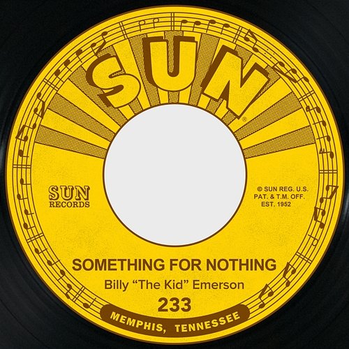 Something for Nothing / Little Fine Healthy Thing Billy "The Kid" Emerson