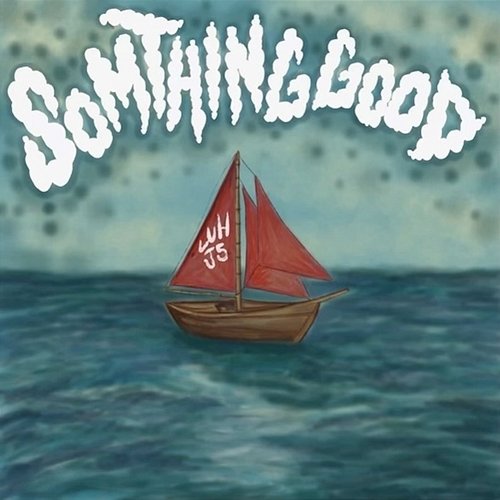 SOMETHING GOOD LuhJ5