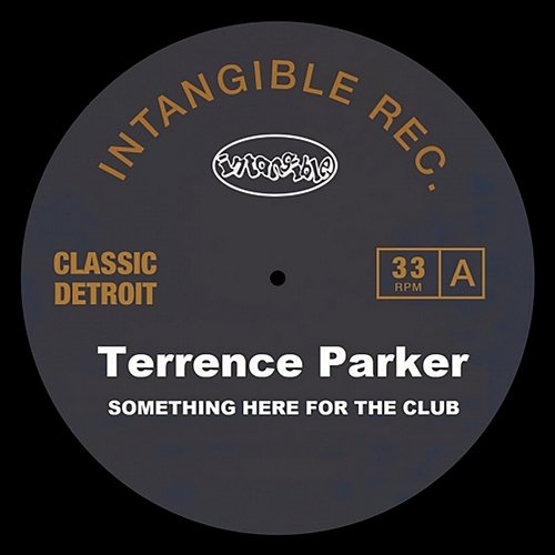 Something Here for the Club Terrence Parker