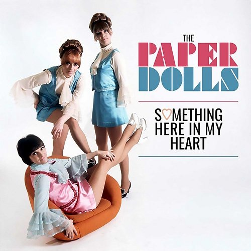 Something Here In My Heart The Paper Dolls & Tiger Sue