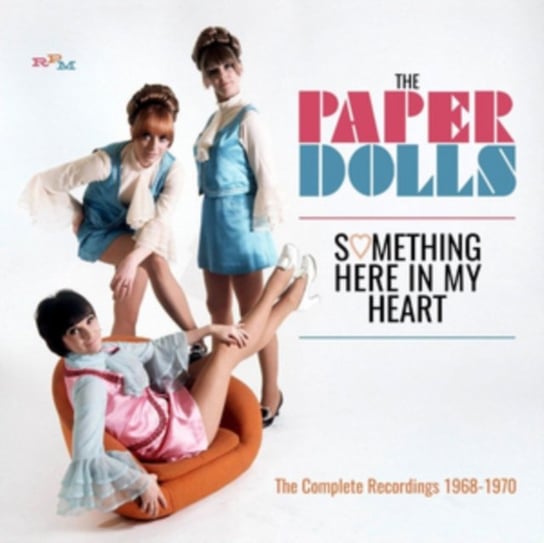 Something Here In My Heart The Paper Dolls