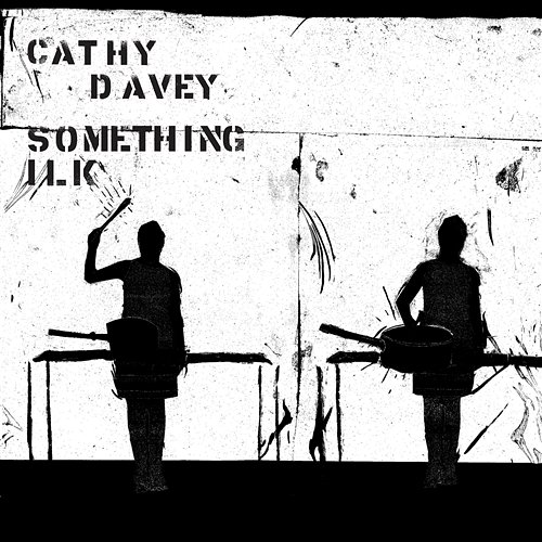 Something Ilk Cathy Davey