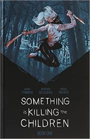 Something is Killing the Children Book One Deluxe Limited Slipcased Edition HC: Second Edition Tynion IV James