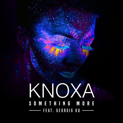 Something More KNOXA feat. Georgia Ku