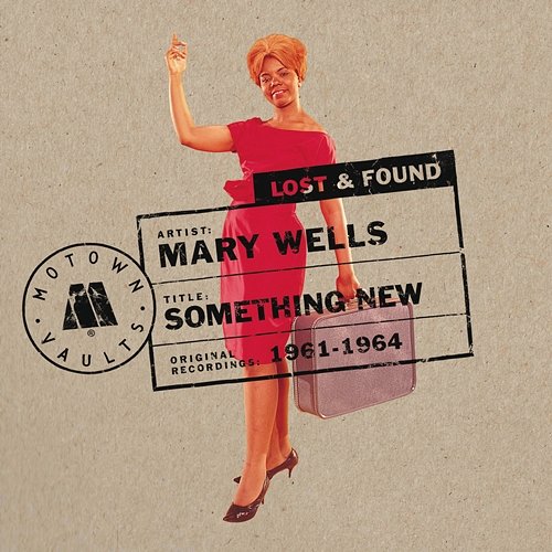Something New: Motown Lost & Found Mary Wells