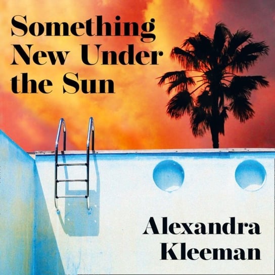 Something New Under the Sun Kleeman Alexandra
