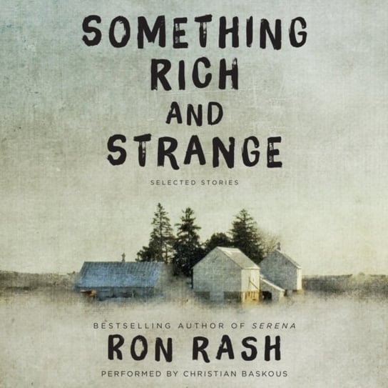 Something Rich and Strange Rash Ron