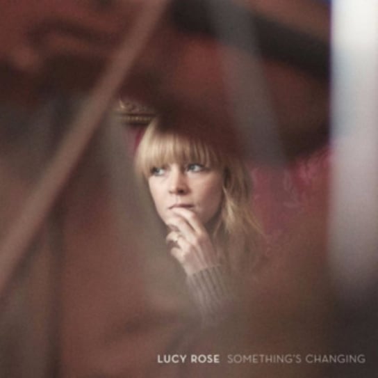 Something's Changing Rose Lucy