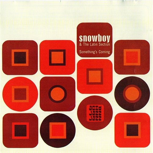 Something's Coming Snowboy & The Latin Section