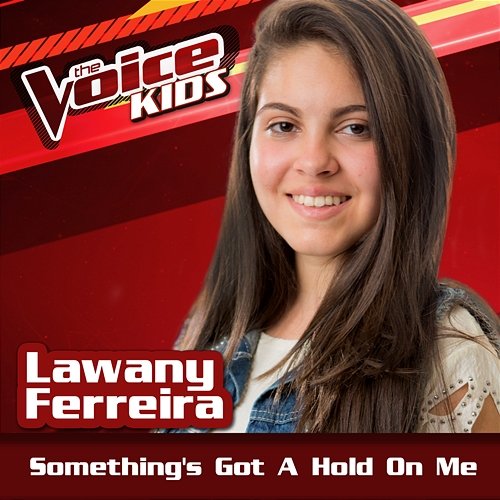 Something's Got A Hold On Me Lawany Ferreira