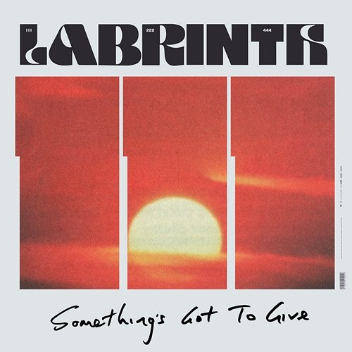 Something's Got To Give Labrinth