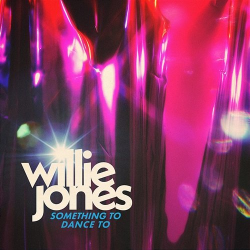 Something To Dance To Willie Jones