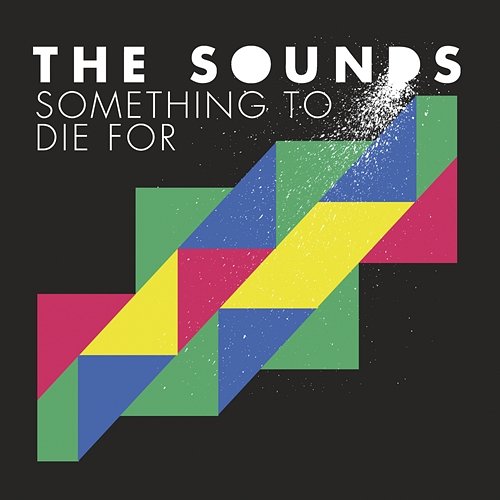 Something to Die For The Sounds