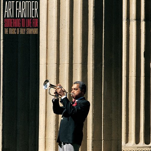 Something To Live For: The Music Of Billy Strayhorn Art Farmer