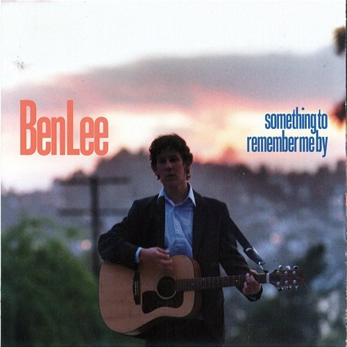 Something To Remember Me By Ben Lee