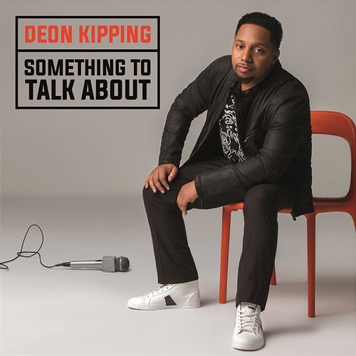 Something To Talk About Deon Kipping