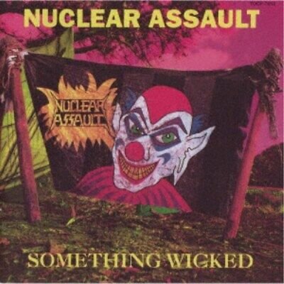 Something Wicked Nuclear Assault