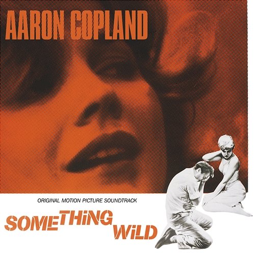 Something Wild Aaron Copland