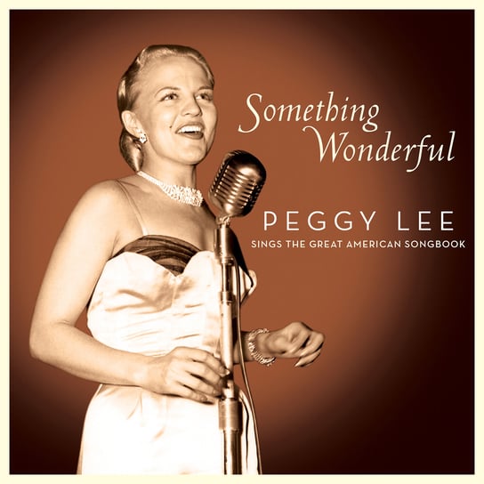 Something Wonderful Lee Peggy