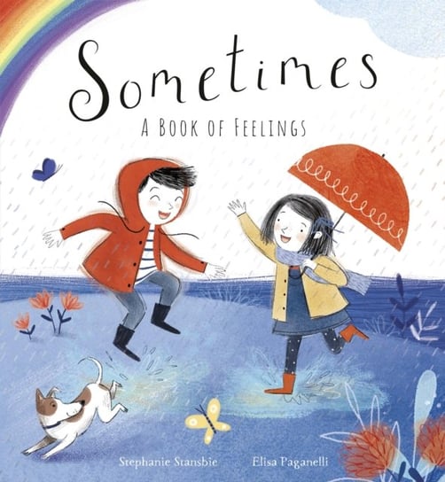 Sometimes: A Book of Feelings Stansbie Stephanie
