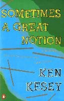 Sometimes a Great Notion Kesey Ken