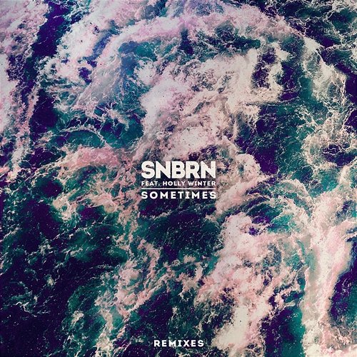 Sometimes SNBRN feat. Holly Winter