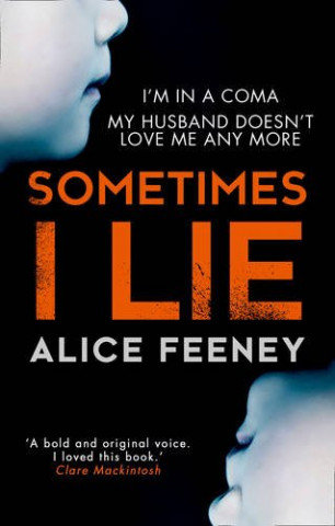 Sometimes I Lie Feeney Alice