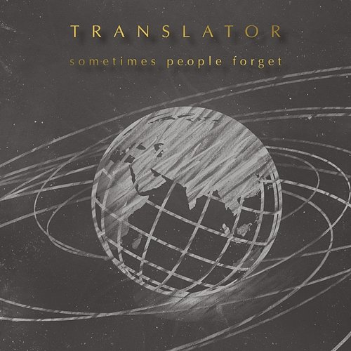 Sometimes People Forget Translator