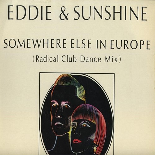 Somewhere Else in Europe Eddie & The Sunshine