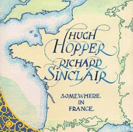 Somewhere in France Hugh Hopper And Richard Sinclair