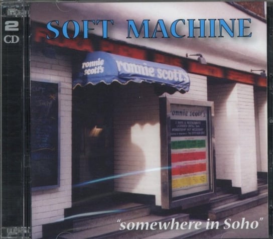 Somewhere in Soho Soft Machine