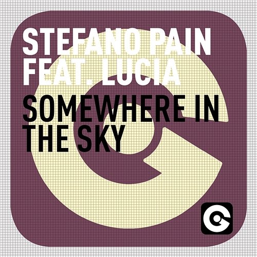 Somewhere In The Sky Stefano Pain feat. Lucy