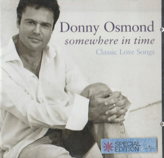 Somewhere In Time: Classic Love Songs (Special Edition) Osmond Donny