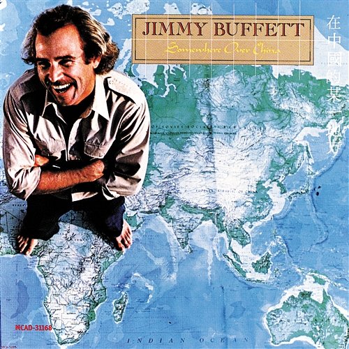 Somewhere Over China Jimmy Buffett