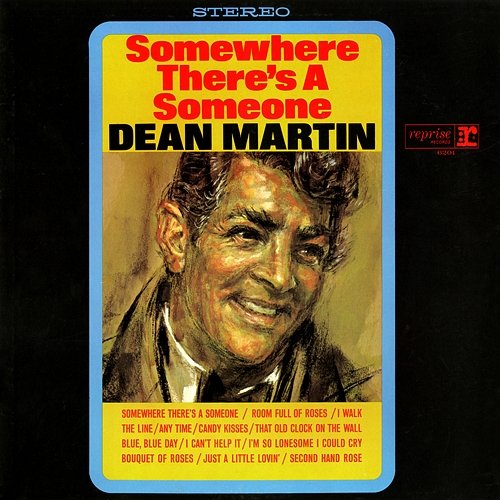 Somewhere There's a Someone Dean Martin