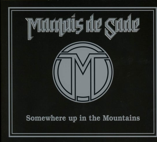 Somewhere Up In The Mountains Marquis De Sade